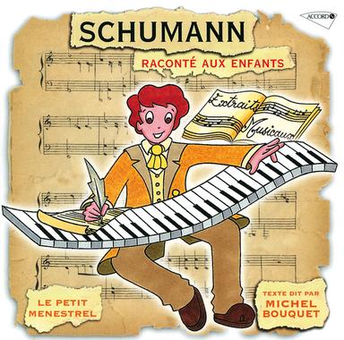 La Vie De Schumann Racontée Aux Enfants: L'Enfance De Schumann