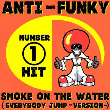 Smoke On The Water - Everybody Jump Extended Version