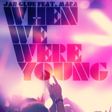 When We Were Young - Club Edit