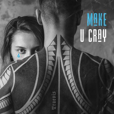 Make U Cray