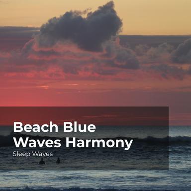 Mellow Waves at Dusk