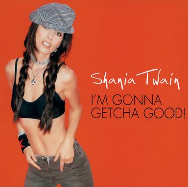I'm Gonna Getcha Good! - Red Version