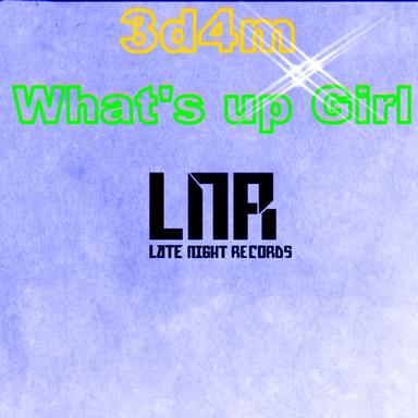 What's Up Girl - Original Mix