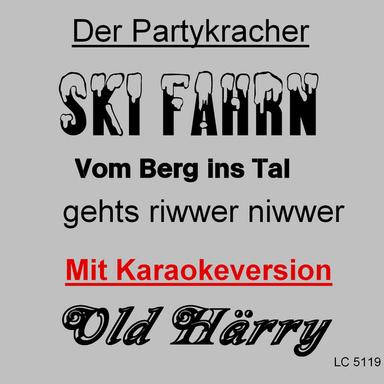 Ski Fahrn Vom Berg Ins Tal - Single Version