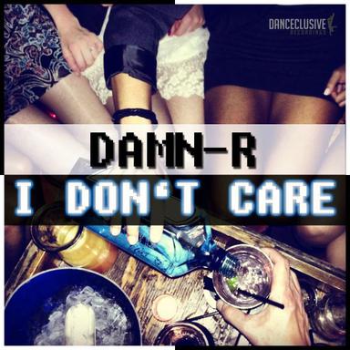 I Don't Care - Original Mix