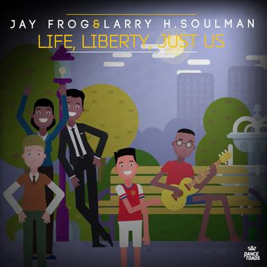 Life, Liberty, Just Us - Acoustic Mix
