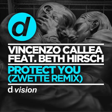Protect You - Zwette Remix