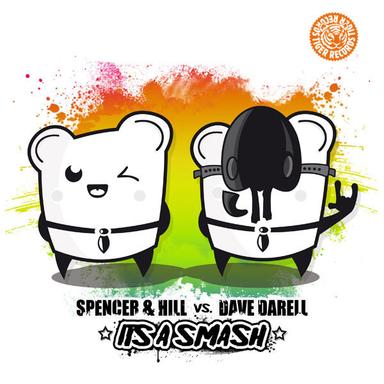 It's A Smash - Spencer & Hill Mix