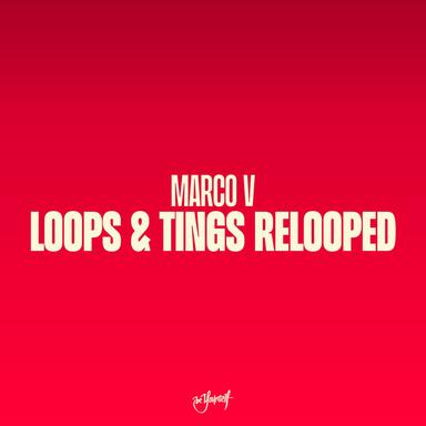 Loops & Tings Relooped - Marco V 's Combi:Nations Remix