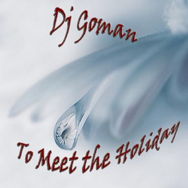 To Meet The Holiday - Original Mix