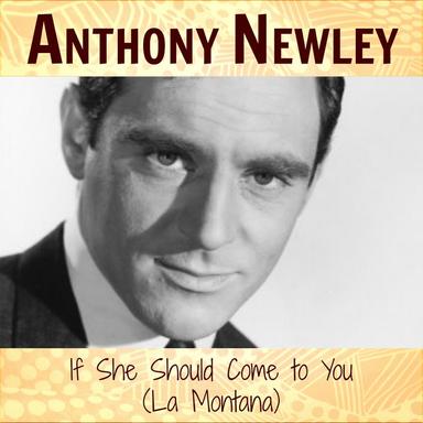If She Should Come to You (La Montana)