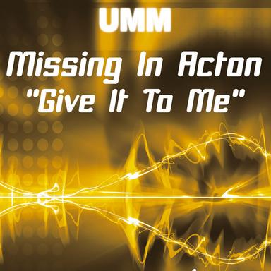Give It To Me - Original Mix