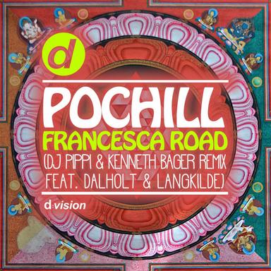 Francesca Road - Dj Pippi & Kenneth Bager Remix Feat Dalholt & Langkilde Remix