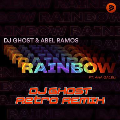 Rainbow - Dj Ghost Retro Remix