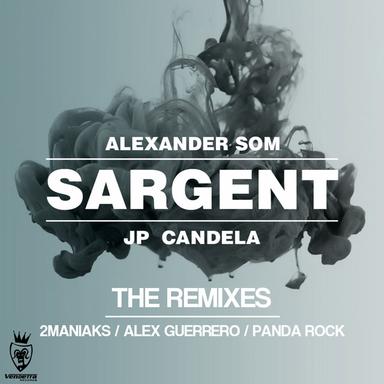 Sargent - 2Maniaks Remix