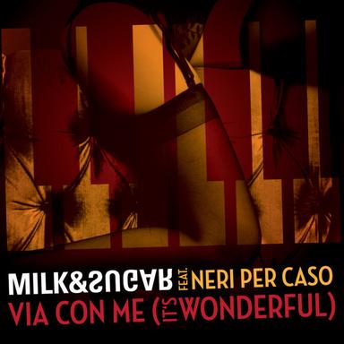 Via con me (It's Wonderful) - Chuckie Remix