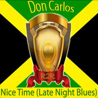 Nice Time (Late Night Blues)