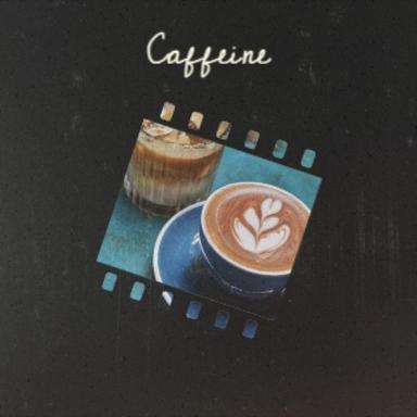 Caffeine