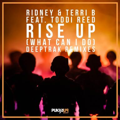 Rise Up (What Can I Do) - Deeptrak Vocal Mix