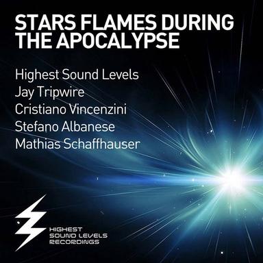 Stars Flames During the Apocalypse - Mathias Schaffhauser Remix