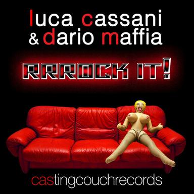 Rrrock It! - Luca Cassani Casting Couch Club Mix
