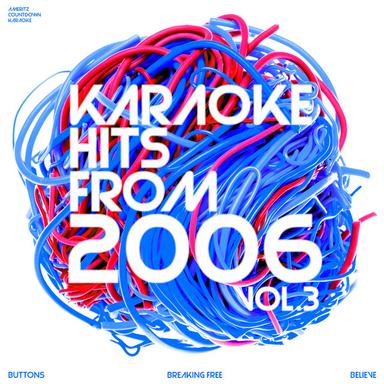 Karaoke Hits from 2006, Vol. 3