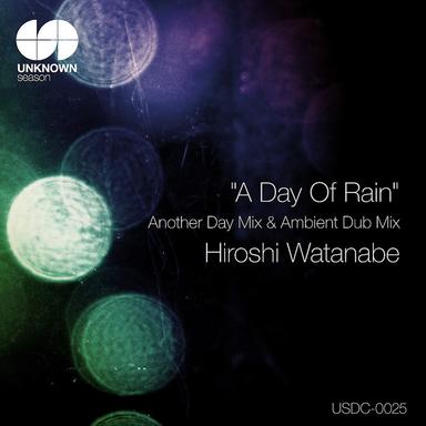 A Day of Rain - Another Day Mix