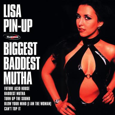 Baddest Mutha - Original Mix