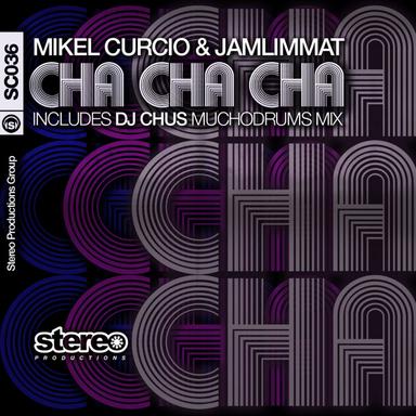 Cha Cha Cha - Mikel's Disco Dub