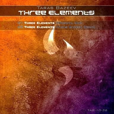 Three Elements - Taras Bazeev Remix