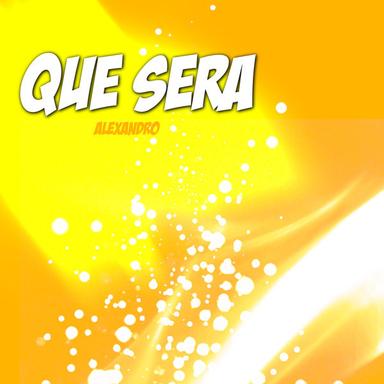 Que Sera