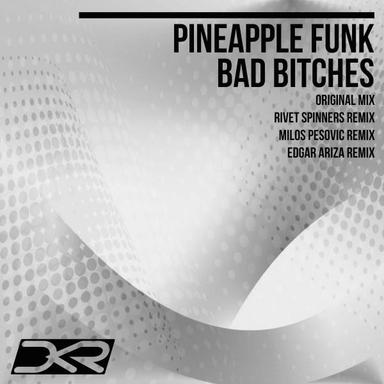 Bad Bitches - Original Mix