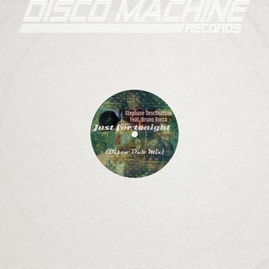 Just for Tonight - Stephane Deschezeaux Disco Dub Mix