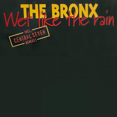 Wet Like The Rain - Central Seven Radio Remix