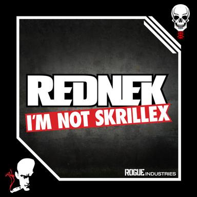I'm Not Skrillex - VIP Mix