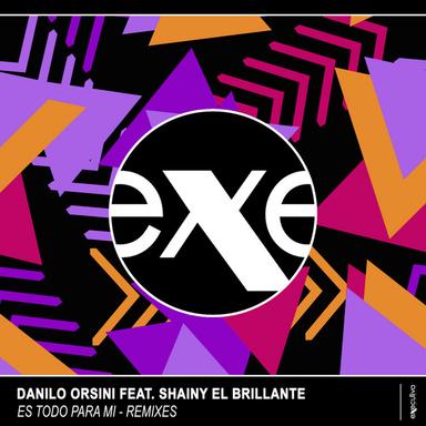 Es Todo Para Mi (feat. Shainy El Brillante) - Remixes