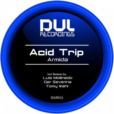 Acid Trip - Luis Mollinedo Remix