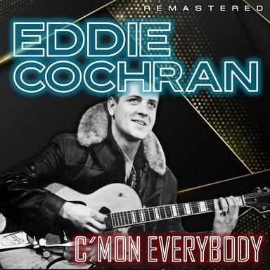 C'mon Everybody - Remastered