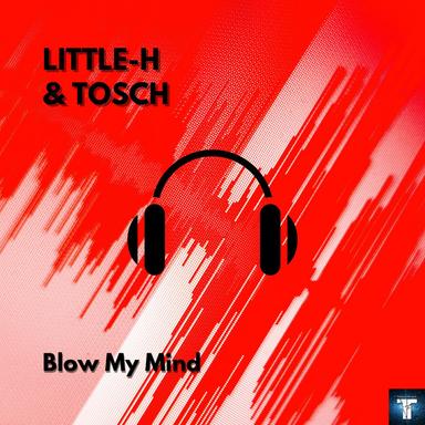 Blow my Mind - Festival Version