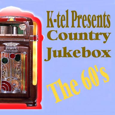 K-tel Presents Country Jukebox - The 60's