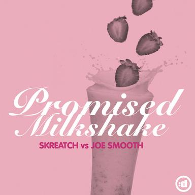 Promised Milkshake - Original Radio Mix