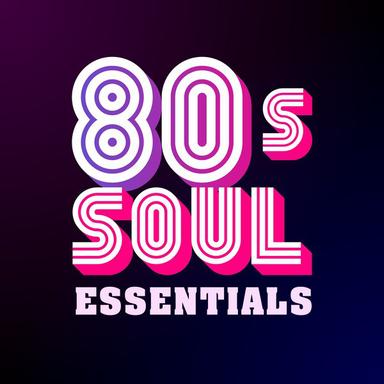 80s Soul Essentials
