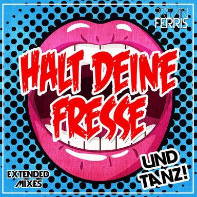 Halt deine Fresse und tanz! - Instrumental Mix