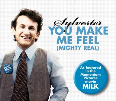 You Make Me Feel (Mighty Real)