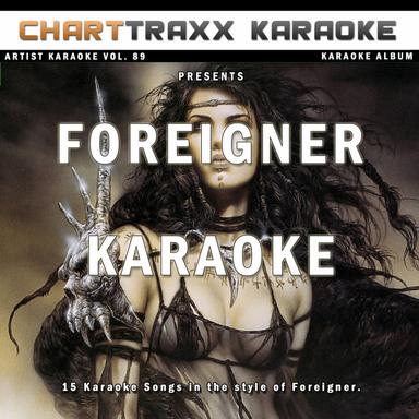 I Don't Want to Live Without You - Karaoke Version In the Style of Foreigner