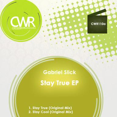 Stay True - Original Mix