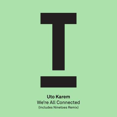 We're All Connected - Original Mix