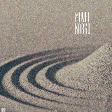 Maybe - Original Mix