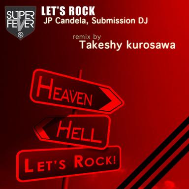 Let's Rock - Takeshy Kurosawa Remix