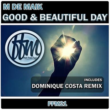Good And Beautiful Day - Original mix